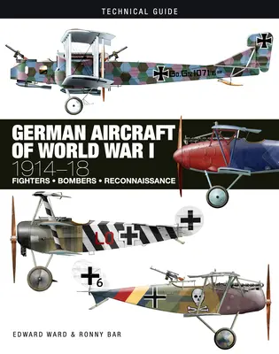 Avions allemands de la Première Guerre mondiale : 1914-18 - German Aircraft of World War I: 1914-18