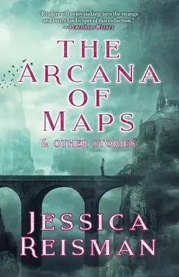 Les arcanes des cartes et autres histoires - The Arcana of Maps and Other Stories