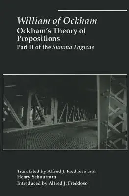 La théorie des propositions d'Ockham : Partie II de la Summa Logicae - Ockham's Theory of Propositions: Part II of the Summa Logicae