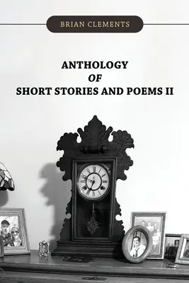 Anthologie de nouvelles et de poèmes II - Anthology of Short Stories and Poems II