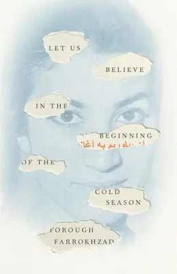 Croyons au début de la saison froide : Poèmes choisis - Let Us Believe in the Beginning of the Cold Season: Selected Poems