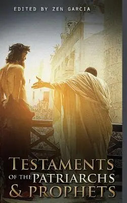 Testaments des patriarches et des prophètes - Testaments of the Patriarchs and Prophets