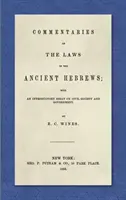 Commentaires sur les lois des anciens Hébreux (1853) : Avec un essai introductif sur la société civile et le gouvernement - Commentaries on the Laws of the Ancient Hebrews (1853): With an Introductory Essay on Civil Society and Government