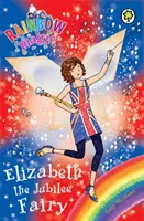 La magie de l'arc-en-ciel : Elizabeth la fée du jubilé - Spécial - Rainbow Magic: Elizabeth the Jubilee Fairy - Special