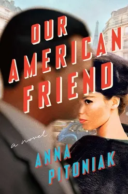 Notre ami américain - Our American Friend