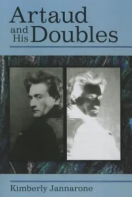 Artaud et ses doubles - Artaud and His Doubles