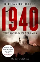 1940 - Le monde en flammes - 1940 - The World in Flames