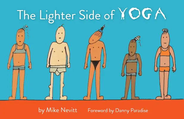 Le côté léger du yoga - The Lighter Side of Yoga