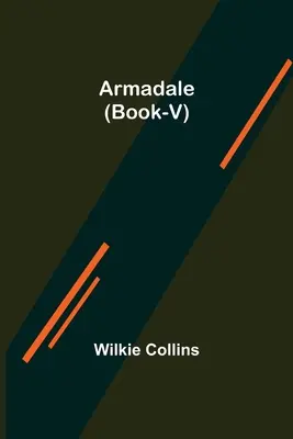 Armadale (Livre-V) - Armadale (Book-V)