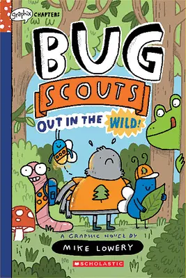 Dans la nature ! Un livre de Graphix Chapters (Bug Scouts #1) - Out in the Wild!: A Graphix Chapters Book (Bug Scouts #1)