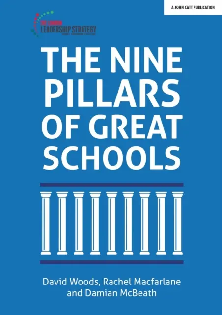 Les neuf piliers des grandes écoles - Nine Pillars of Great Schools