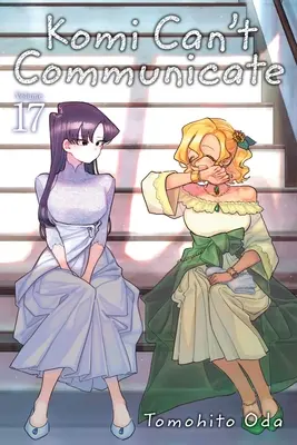 Komi Can't Communicate, Vol. 17 : Volume 17 - Komi Can't Communicate, Vol. 17: Volume 17