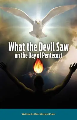 Ce que le diable a vu le jour de la Pentecôte - What the Devil Saw on the Day of Pentecost