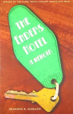 The Enders Hotel : A Memoir - The Enders Hotel: A Memoir