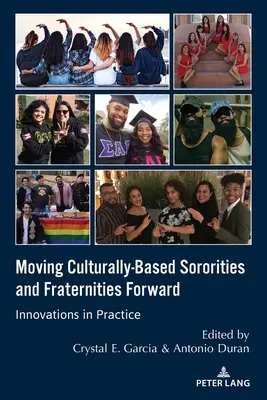 Faire progresser les sororités et fraternités fondées sur la culture : Innovations dans la pratique - Moving Culturally-Based Sororities and Fraternities Forward: Innovations in Practice