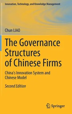 Structures de gouvernance des entreprises chinoises - Système d'innovation chinois et modèle chinois - Governance Structures of Chinese Firms - China's Innovation System and Chinese Model