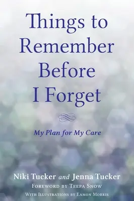 Les choses à retenir avant d'oublier - Things To Remember Before I Forget