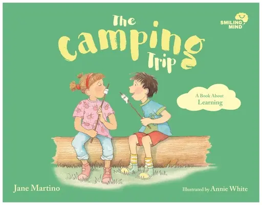 Le voyage en camping : Un livre sur l'apprentissagevolume 5 - The Camping Trip: A Book about Learningvolume 5