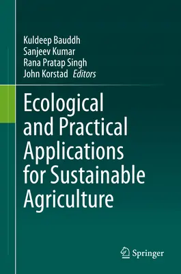 Applications écologiques et pratiques pour l'agriculture durable - Ecological and Practical Applications for Sustainable Agriculture