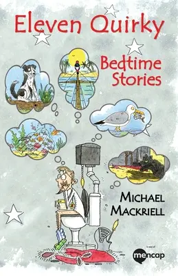 Onze histoires bizarres pour l'heure du coucher - Eleven Quirky Bedtime Stories