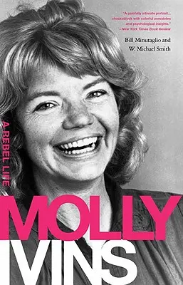 Molly Ivins : Une vie de rebelle - Molly Ivins: A Rebel Life