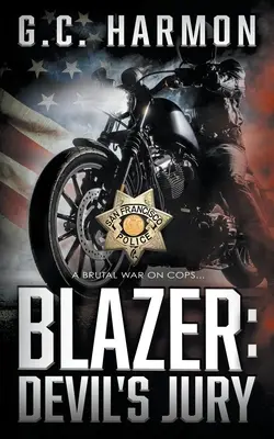 Blazer : Le jury du diable : Un thriller policier - Blazer: Devil's Jury: A Cop Thriller