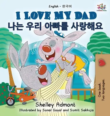 J'aime mon père (livre bilingue anglais-coréen pour enfants) - I Love My Dad (English Korean Bilingual Book)