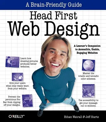 Head First Web Design : Un compagnon d'apprentissage pour des sites web accessibles, utilisables et attrayants - Head First Web Design: A Learner's Companion to Accessible, Usable, Engaging Websites