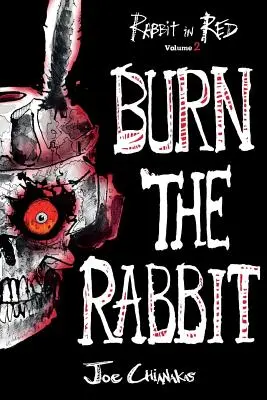 Burn the Rabbit : Rabbit in Red Volume Two (en anglais) - Burn the Rabbit: Rabbit in Red Volume Two