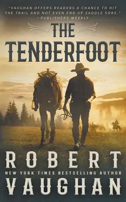 Le Tenderfoot : Un western classique - The Tenderfoot: A Classic Western