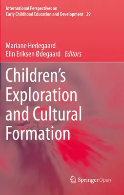 Exploration et formation culturelle des enfants - Children's Exploration and Cultural Formation