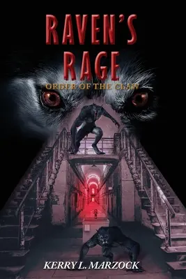 La rage du corbeau : l'ordre de la griffe : L'ordre de la griffe - Raven's Rage: Order of the Claw: Order of the Claw