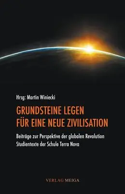 Grundsteine Legen Fur Eine Neue Zivilisation (en anglais) - Grundsteine Legen Fur Eine Neue Zivilisation