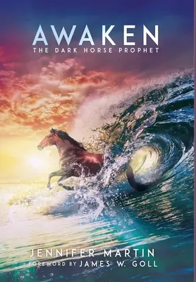 Réveillez-vous : Le cheval noir prophète - Awaken: The Dark Horse Prophet