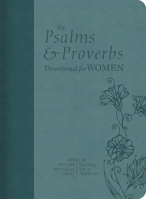 Psaumes et Proverbes, dévotionnel pour les femmes - The Psalms and Proverbs Devotional for Women