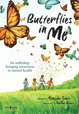 Les papillons en moi : Une anthologie pour sensibiliser à la santé mentale - Butterflies in Me: An Anthology Bringing Awareness to Mental Health