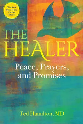 Le guérisseur : Paix, prières et promesses - The Healer: Peace, Prayers, and Promises