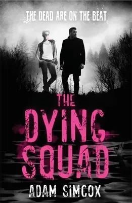 L'escouade mourante - The Dying Squad