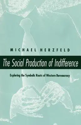 La production sociale de l'indifférence - The Social Production of Indifference