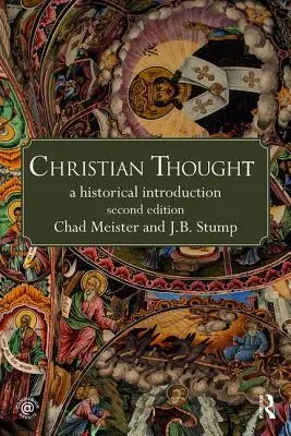 La pensée chrétienne : Une introduction historique - Christian Thought: A Historical Introduction