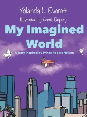 Mon monde imaginaire - My Imagined World