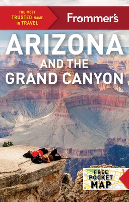 Frommer's Arizona et le Grand Canyon - Frommer's Arizona and the Grand Canyon