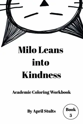 Milo se penche sur la gentillesse - Milo Leans into Kindness