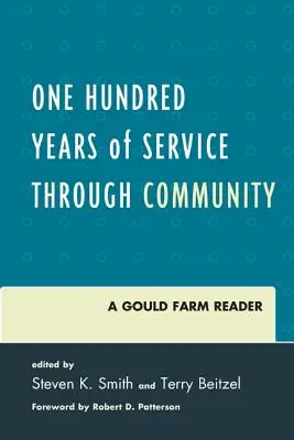 Cent ans de service à travers la communauté : Un lecteur de Gould Farm - One Hundred Years of Service Through Community: A Gould Farm Reader