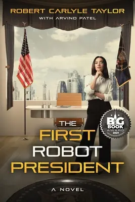 Le premier robot président - The First Robot President