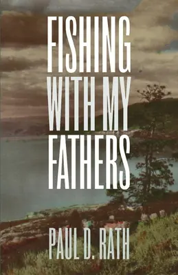 La pêche avec mes pères - Fishing with My Fathers