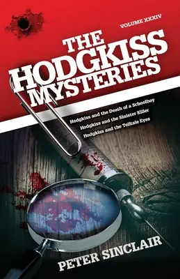 Les mystères de Hodgkiss : Hodgkiss et la mort d'un écolier et autres histoires - The Hodgkiss Mysteries: Hodgkiss and the Death of a Schoolboy and Other Stories
