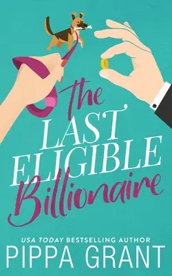 Le dernier milliardaire éligible - The Last Eligible Billionaire