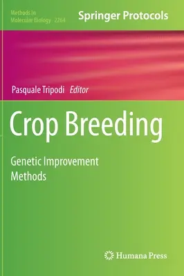 Sélection des cultures : Méthodes d'amélioration génétique - Crop Breeding: Genetic Improvement Methods