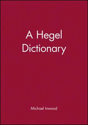Dictionnaire Hegel - A Hegel Dictionary